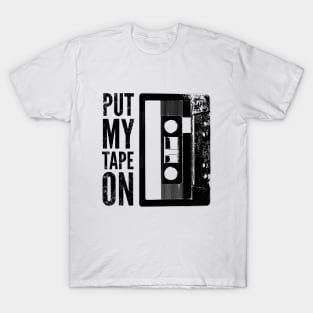 Put my tape on T-Shirt